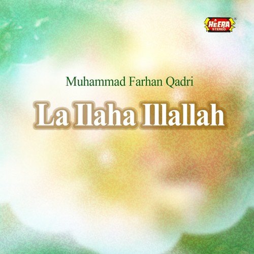 Ya Ilahi Har Jagah - Muhammad Farhan Qadri