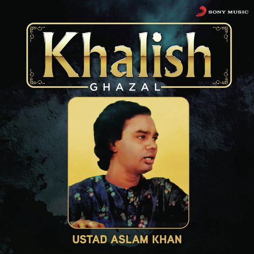 Aake Honton Pe Unke Hansi Rahe Gayi - Ustad Aslam Khan