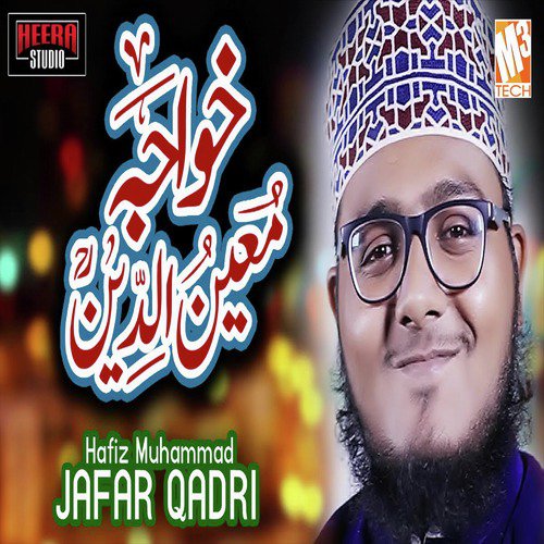 Khuwaja Moinuddin - Hafiz Muhammad Jafar Qadri