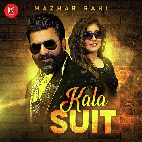 Kala Suit - Mazhar Rahi