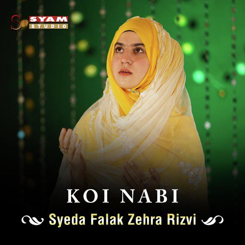 Koi Nabi - Syeda Falak Zehra Rizvi