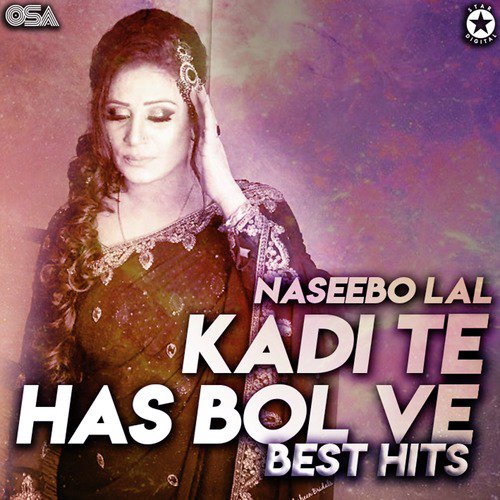 Kadi Te Has Bol Ve - Kadi Te Has Bol Ve - Best Hits