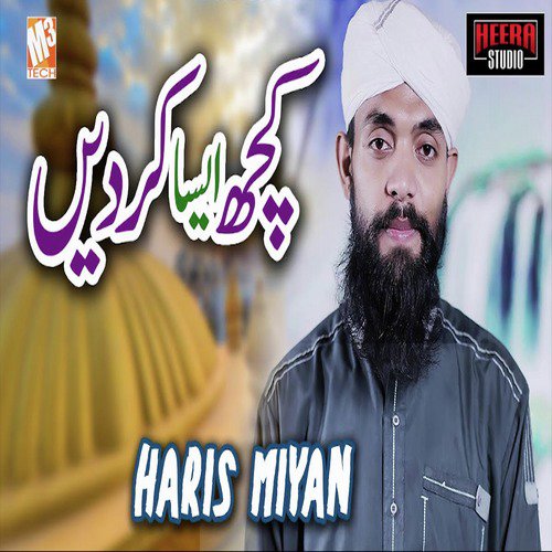 Kuch Aesa Karde - Haris Miyan