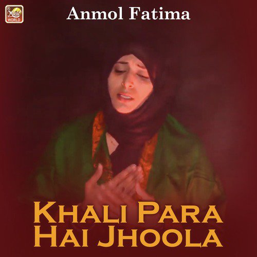Khali Para Hai Jhoola - Anmol Fatima