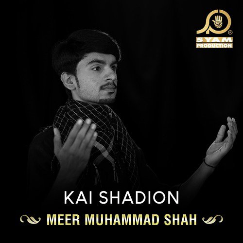 Kai Shadion - Meer Muhammad Shah