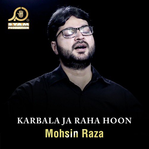 Shah Kahtay Thay - Mohsin Raza