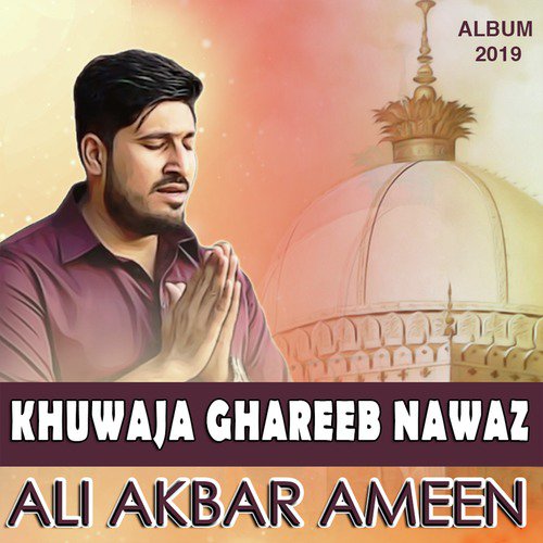 Khuwaja Ghareeb Nawaz - Ali Akbar Ameen