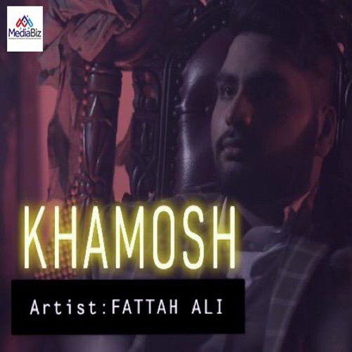 Khamosh - Fattah Ali