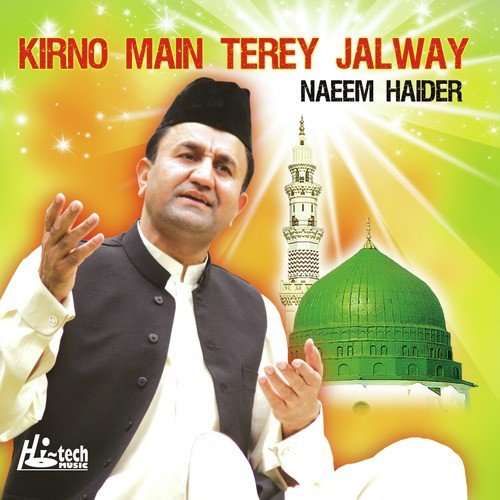 Kirno Main Terey Jalway (Hamd) - Naeem Haider