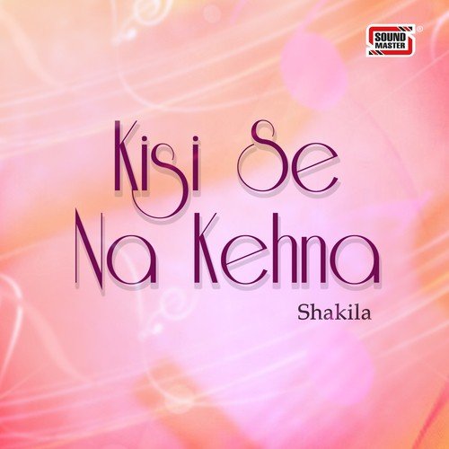Payar Mujhe - Shakila