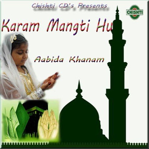 Karam Mangti Hoon - Aabida Khanam
