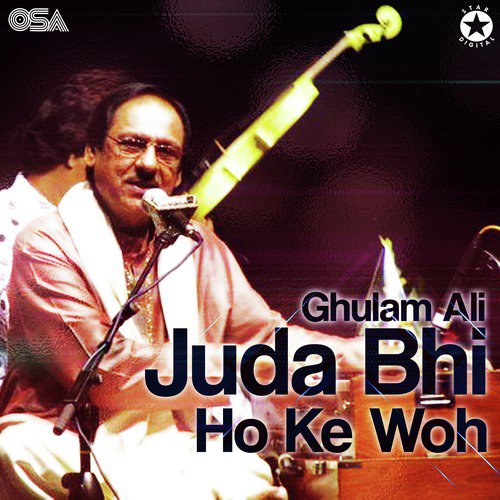 Main Ne Lakhoon Ke Bol Sahe - Ghulam Ali
