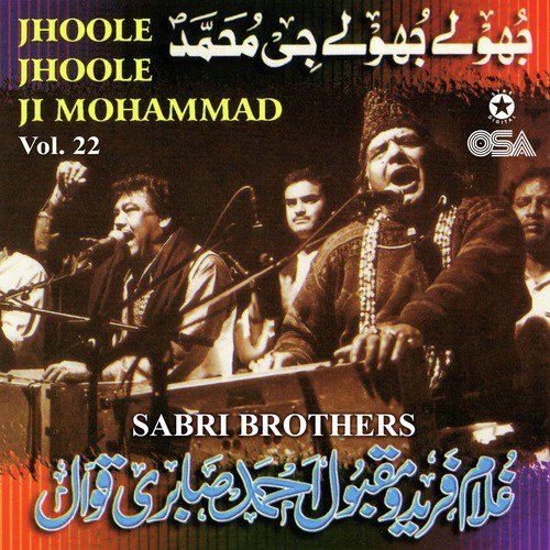 Jhoole Jhoole Ji Muhammad - Sabri Brothers