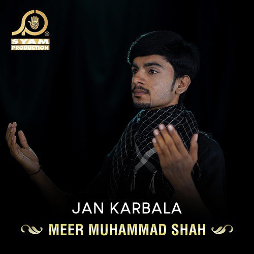 Jan Karbala - Meer Muhammad Shah