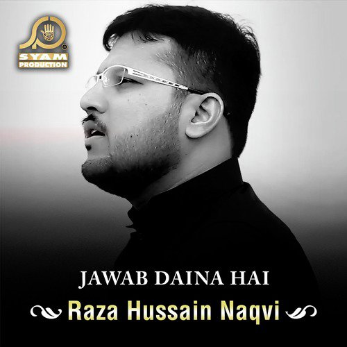 Jawab Daina Hai - Raza Hussain Naqvi