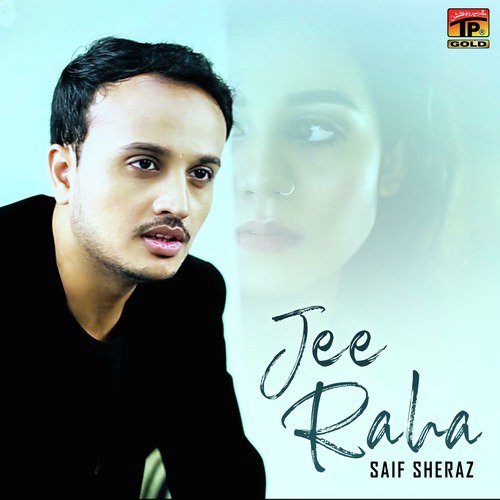 Jee Raha - Saif Sheraz