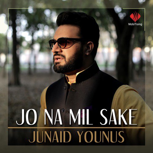 Jo Na Mil Sake - Junaid Younus