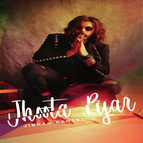 Jhoota Pyar - Jibran Raheel