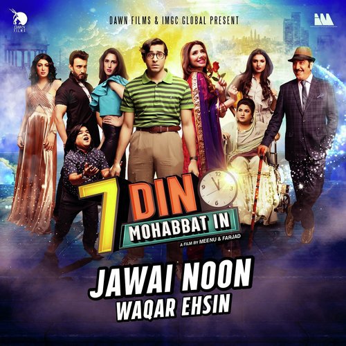 Jawai Noon (From 7 Din Mohabbat In) - Waqar Ehsin