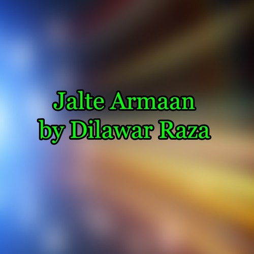 Aey Saqiya Tu Hai Pyar - Dilawar Raza