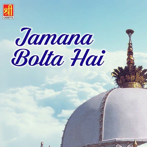 Jamana Bolta Hai - Aslam Akram Sabri