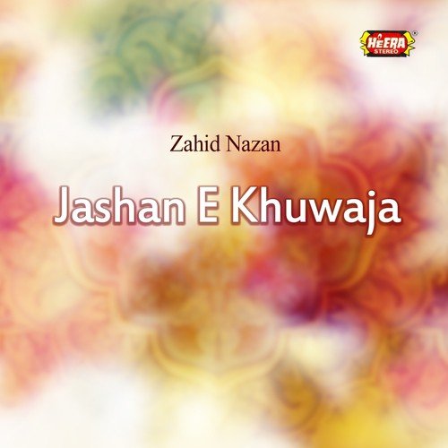 Khuwaja Ka Urs - Zahid Nazan