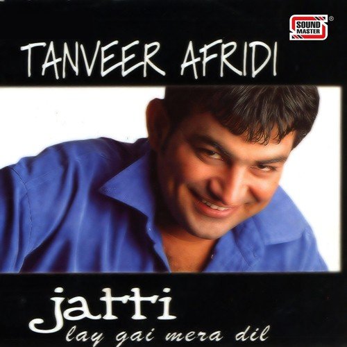 Lay Gai Mera - Tanveer Afridi