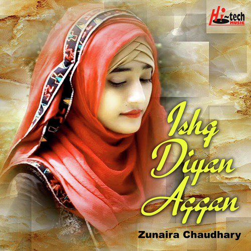 Ishq Diyan Aggan - Zunaira Chaudhary