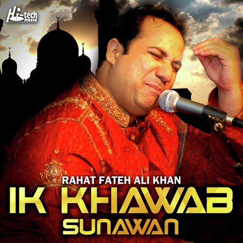Ik Khawab Sunawan - Rahat Fateh Ali Khan