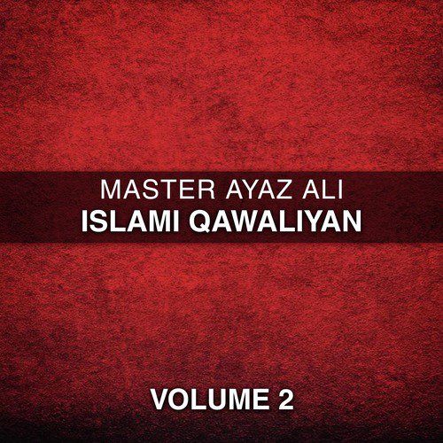 Khuwaja Ka Mela Aya - Master Ayaz Ali