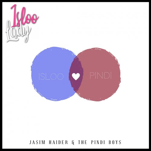 Isloo Lady - Jasim Haider, The Pindi Boys