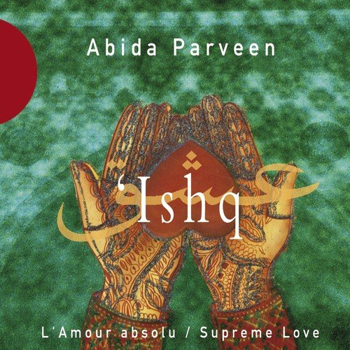 Dar Bhi Mein Darban Bhi Mein - Abida Parveen