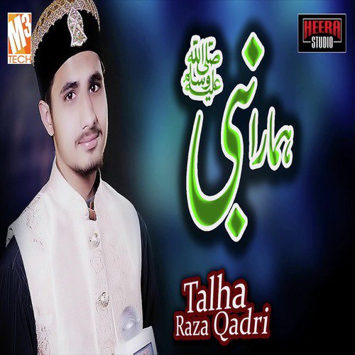 Hamara Nabi - Talha Raza Qadri