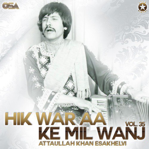 Do Tikhian Do Neevian Nazran - Attaullah Khan Esakhelvi
