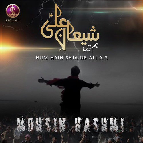 Hum Hain Shia Ne Ali - Mohsin Hashmi