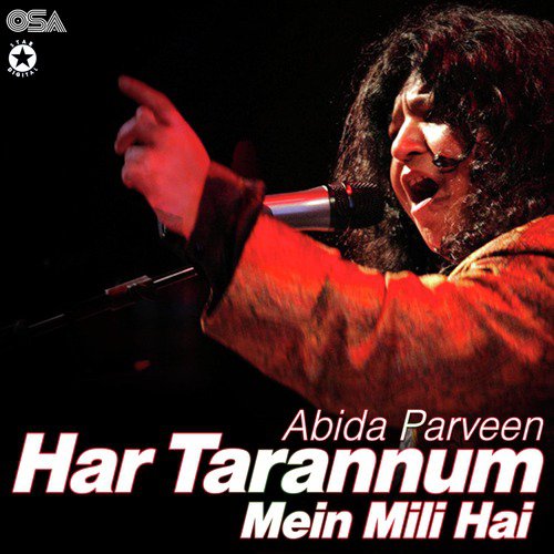 Har Tarannum Mein Mili Hai - Abida Parveen