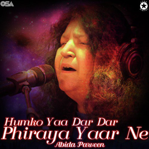 Humko Yaa Dar Dar Phiraya Yaar Ne - Abida Parveen