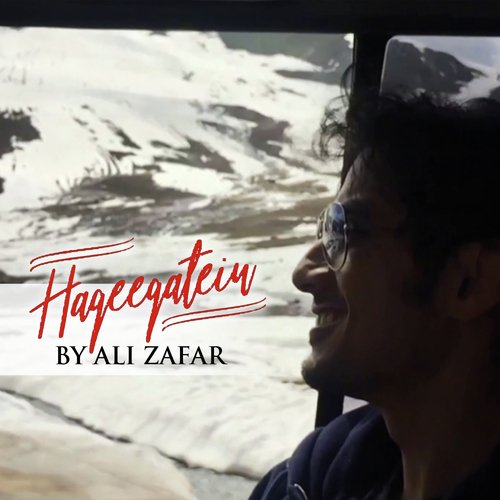 Haqeeqatein - Ali Zafar