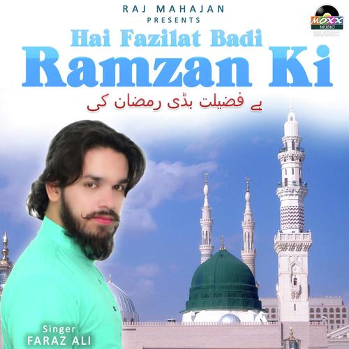Hai Fazilat Badi Ramzaan Ki - Faraz Ali