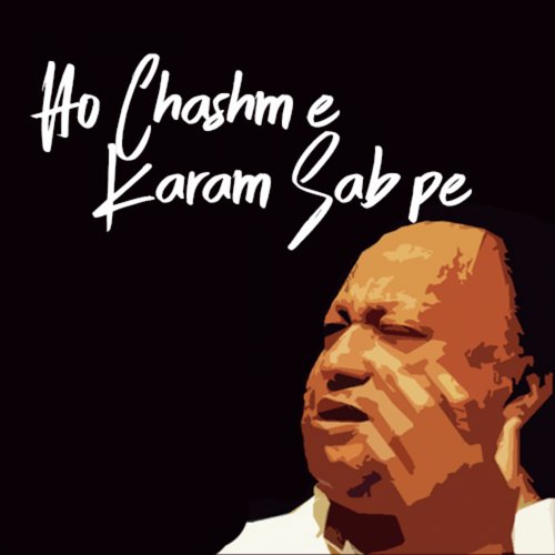 Ho Chashm e Karam Sab Pe - Nusrat Fateh Ali Khan