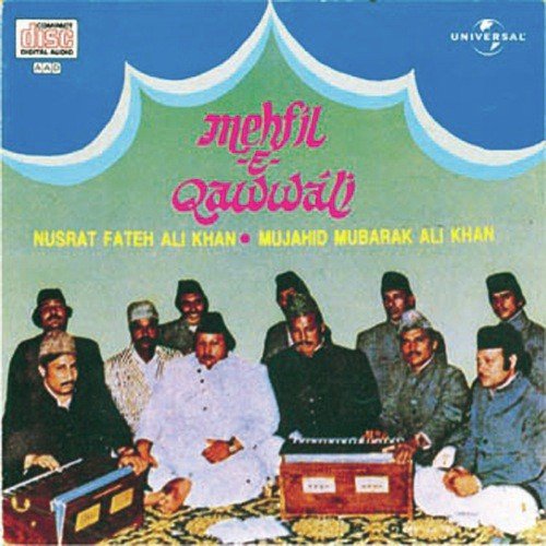 Aa Gaya Mere Honthon Pe Naam  E  Nabi (Album Version) - Nusrat Fateh Ali Khan, Mujahid Mubarak Ali Khan
