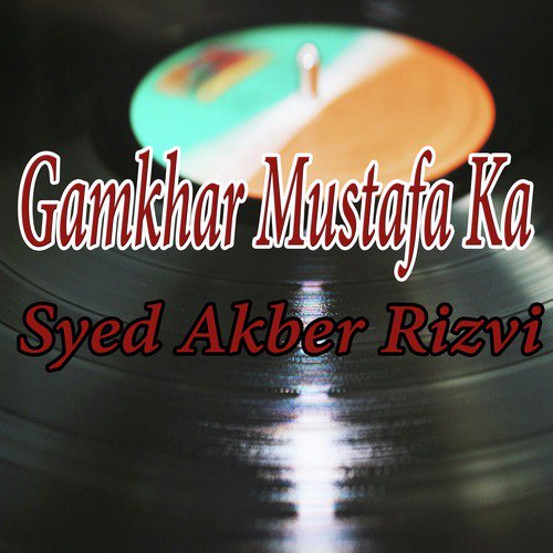 Tera Seena Nai Labda - Syed Akber Rizvi