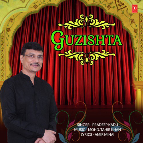 Guzishta - Pradeep Kadu, Mohd. Tahir Khan