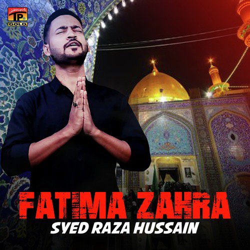 Fatima Zahra - Syed Raza Hussain