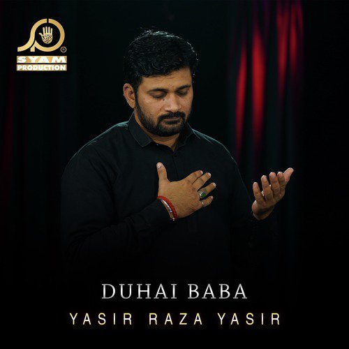 Duhai Baba - Yasir Raza Yasir