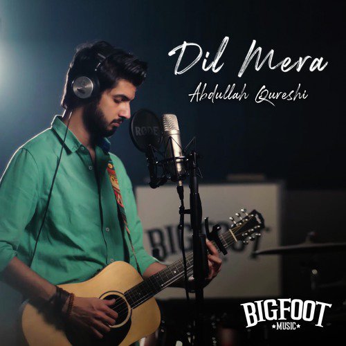 Dil Mera - Abdullah Qureshi