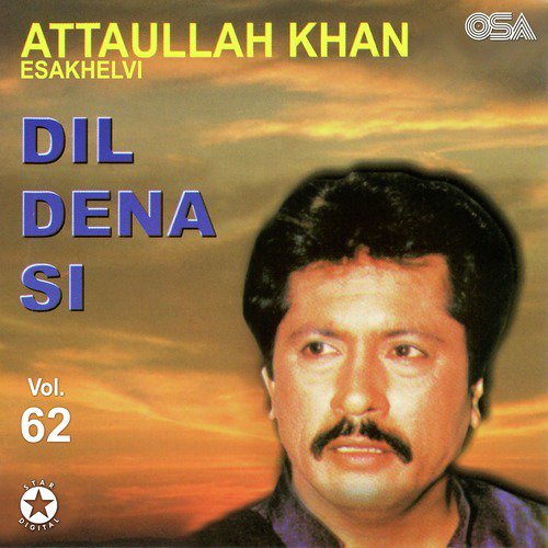 Bhala O Yaar - Attaullah Khan Esakhelvi