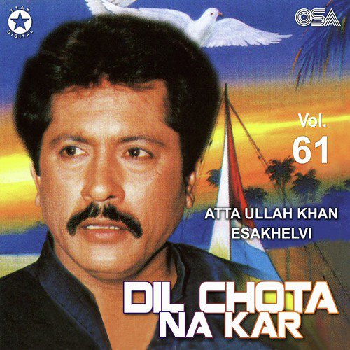 Wajyan Shehnaiyan Hoya Khoon Aj Pyar Da - Attaullah Khan Esakhelvi