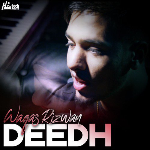 Deedh - Waqas Rizwan