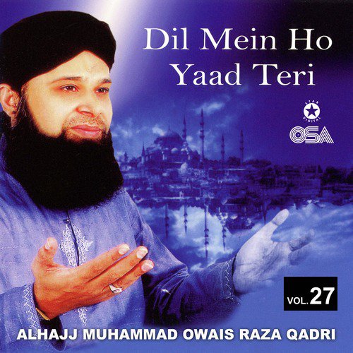 Utha Do Parda Dikha Do Chehra - Alhajj Muhammad Owais Raza Qadri